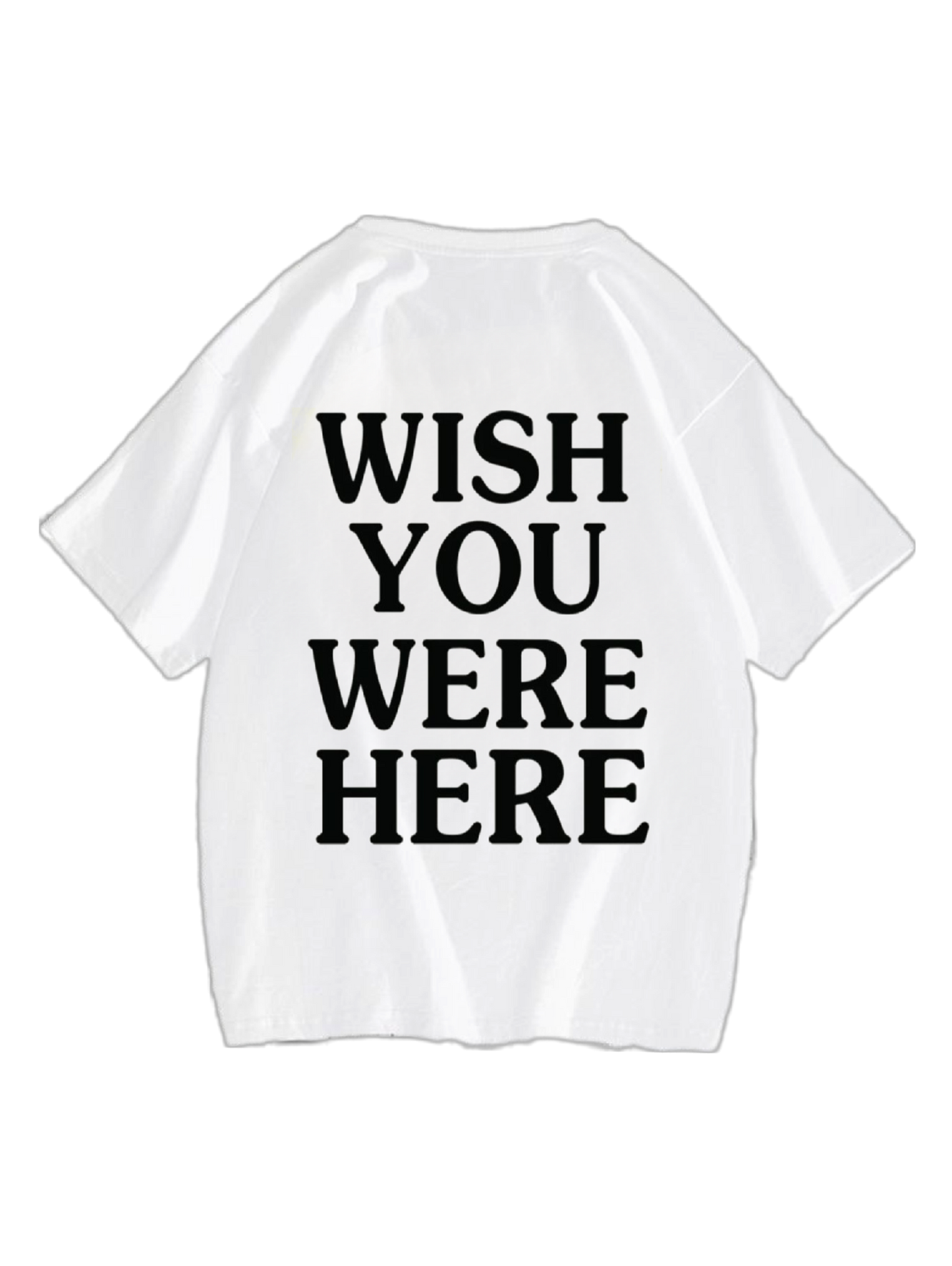 'Wish you were here' tee